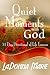 Quiet Moments with God: 31 Day Devotional of Life Lessons