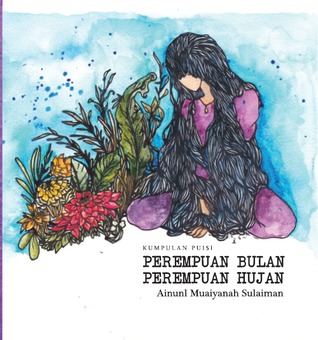 Perempuan Bulan Perempuan Hujan