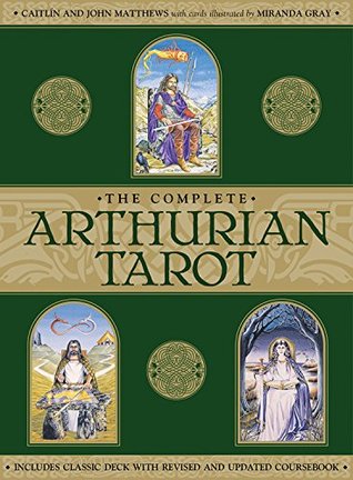 Complete Arthurian Tarot: Includes Classic Deck with Revised and Updated Coursebook (Paperback)