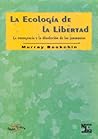 La ecología de la...
