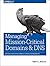 Managing Mission-Critical Domains and DNS: Mitigate Risk Within Complex Naming Environments