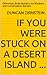 If You Were Stuck on a Desert Island ...: Dilemmas, Brain Busters, Ice Breakers and Conversation Starters