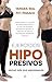 Ejercicios hipopresivos: Mucho más que abdominales (Psicología y salud) (Spanish Edition)