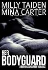 Her Bodyguard by Milly Taiden