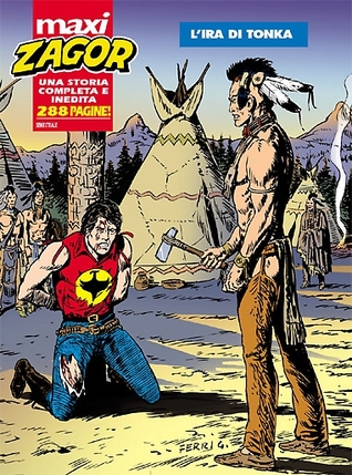 Maxi Zagor n. 11: L'ira di Tonka