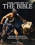 Dark History of The Bible