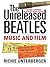 The Unreleased Beatles by Richie Unterberger