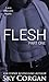 Flesh (Flesh, #1)