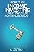 SECRETS OF INCOME INVESTING EVERY INVESTOR MUST KNOW ABOUT by Alan Haft