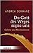 Du Gott des Weges segne uns Gebete und Meditationen