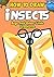 How to Draw Insects, Bugs And Other Little Creatures: Easy Step by Step Drawing Guide for Boys (Drawing Books for Kids Book 5)