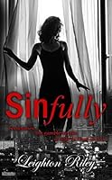 Sinfully (Sinfully #1) by Leighton Riley