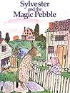 Sylvester and the Magic Pebble by William Steig