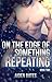 On The Edge of Something Repeating (Dominated By My Stepbrother #2)
