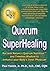 Quorum Superhealing