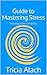 Release! Guide to Mastering Stress