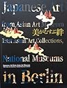 美がむすぶ絆: Japanese Art from Asian Art Museum East Asian Art Collections, National Museums in Berlin