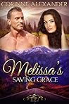 Melissa's Saving Grace by Corinne Alexander