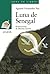 Luna de Senegal (Sopa De Libros / Book Soup) (Spanish Edition)
