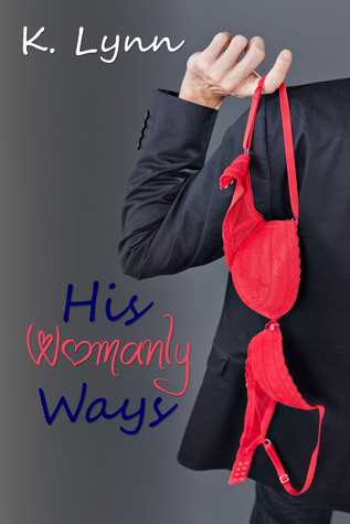 His Womanly Ways