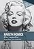 Marilyn Monroe, d'hier à aujourd'hui by Dominique Choulant
