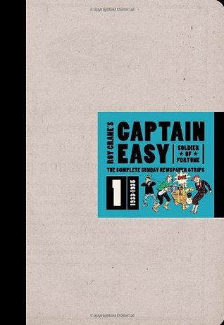 Captain Easy, Soldier of Fortune, Vol. 1: The Complete Sunday Newspaper Strips, 1933-1935 (Hardcover)