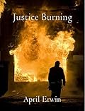 Justice Burning