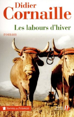 Les labours d'hiver (Terres de France) (French Edition)