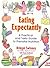 Eating Expectantly: A Pract...