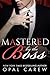 Mastered By The Boss (Mastered By, #2)