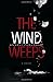 The Wind Weeps