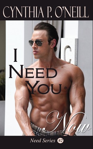 I Need You Now (Need, #2)