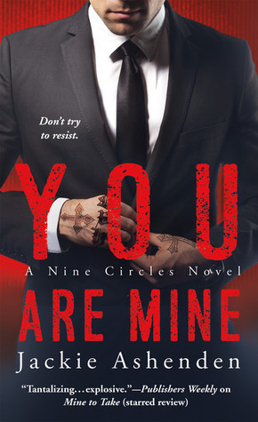 You Are Mine (Nine Circles, #3)