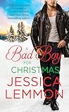 A Bad Boy for Christmas by Jessica Lemmon