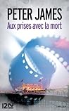 Aux prises avec la mort by Peter James