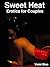 Sweet Heat: Erotica for Couples