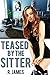 Teased by the Sitter