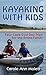 Kayaking With Kids: Easy Cape Cod Day Trips for the Entire Family