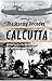 Calcutta: The Stormy Decades