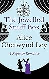 The Jewelled Snuff Box by Alice Chetwynd Ley