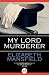 My Lord Murderer by Elizabeth Mansfield
