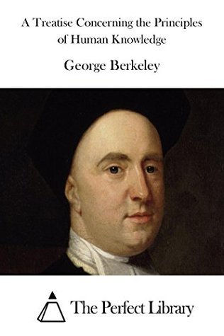 A Treatise Concerning the Principles of Human Knowledge