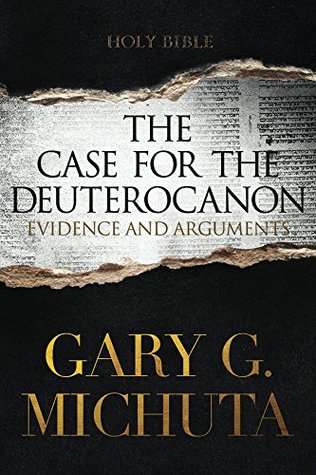 The Case for the Deuterocanon: Evidence and Arguments (Kindle Edition)