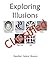 Exploring Illusions 'Classi...