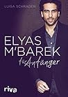 Elyas M´Barek für Anfänger: Die Biografie (German Edition)