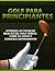 Golf Para Principiantes (Spanish Edition)
