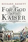 Book cover for For God and Kaiser: The Imperial Austrian Army, 1619-1918