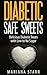 Diabetic Safe Sweets: Delicious Diabetic Treats with Low to No Sugar