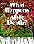 What Happens After Death? by United Church of God