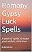 Romany Gypsy Luck Spells: A week of spells to make your wishes come true